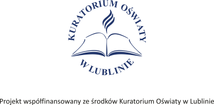 Kuratorium Oświaty w Lublinie, projekt współfinansowany ze środków Kuratorium Oświaty w Lublinie